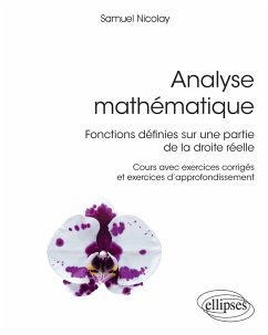 Analyse mathématique - Fonctions définies sur une partie de la droite réelle (eBook, PDF) - Nicolay, Samuel