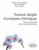 Travaux dirigés d'analyses chimiques. De la colorimétrie aux analyses spectrales (eBook, PDF)