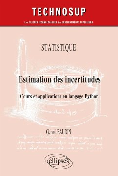 Statistique - Estimation des incertitudes - Cours et applications en langage Python (eBook, PDF) - Baudin, Gérard
