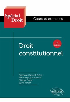 Droit constitutionnel - 2e édition (eBook, PDF) - Caporal-Greco, Stéphane; Esplugas-Labatut, Pierre; Ségur, Philippe; Torcol, Sylvie