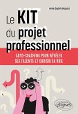 Le KIT du projet professionnel (eBook, ePUB)