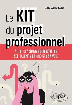 Le KIT du projet professionnel (eBook, ePUB) - Hugues, Anne-Sophie
