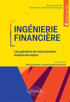 Ingénierie financière (eBook, PDF) - Ben Slimane, Faten; Bouaiss, Karima; Burkhardt-Bourgeois, Kirsten; Chambost, Isabelle; Lefrancq, Stéphane; Poincelot, Evelyne; Roth, Fabrice; de La Pallière, Nadine Ingénierie financière (eBook, PDF) - Ben Slimane, Faten; Bouaiss, Karima; Burkhardt-Bourgeois, Kirsten; Chambost, Isabelle; Lefrancq, Stéphane; Poincelot, Evelyne; Roth, Fabrice; de La Pallière, Nadine