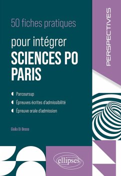 50 fiches pratiques pour intégrer Sciences-Po Paris (eBook, ePUB) - Di Besso, Giulia