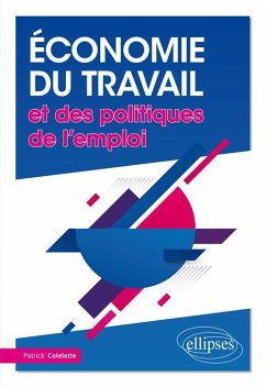 Économie du travail et des politiques de l'emploi (eBook, PDF) - Cotelette, Patrick