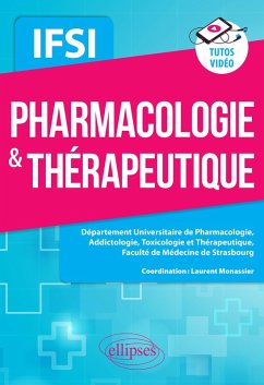 Pharmacologie & thérapeutique - IFSI (eBook, ePUB) - Monassier, Laurent; Astruc, Dominique; Ayme-Dietrich, Estelle; Becker, Guillaume; Beretz, Laurence; Collongues, Nicolas; Felten, Renaud; Salvat, Éric; Wisniewski, Sandra