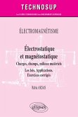 ÉLECTROMAGNÉTISME - Électrostatique et magnétostatique - Charges, champs, milieux matériels - Les lois. Applications. Exercices corrigés - Niveau B (eBook, PDF)