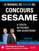 Le Manuel de POCHE du concours SESAME (écrits + oraux) Edition 2021 - 60 fiches, 60 vidéos de cours, 6 tests, 500 questions + corrigés en vidéo (eBook, PDF)