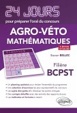 Mathématiques 24 jours pour préparer l'oral du concours Agro-Véto - Filière BCPST - 2e édition actualisée (eBook, PDF) Mathématiques 24 jours pour préparer l'oral du concours Agro-Véto - Filière BCPST - 2e édition actualisée (eBook, PDF)