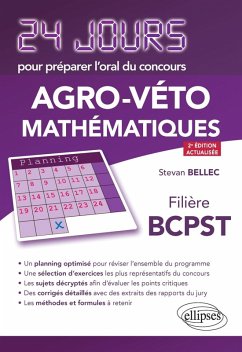Mathématiques 24 jours pour préparer l'oral du concours Agro-Véto - Filière BCPST - 2e édition actualisée (eBook, PDF) - Bellec, Stevan