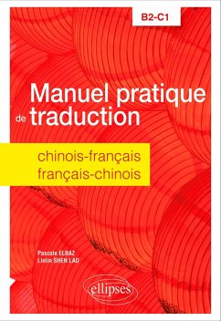 Manuel pratique de traduction chinois-français/français-chinois (eBook, ePUB) - Elbaz, Pascale; Shen Lao, Linlin