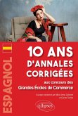 Espagnol. 10 ans d'annales corrigées aux concours des Grandes Écoles de Commerce (eBook, PDF)