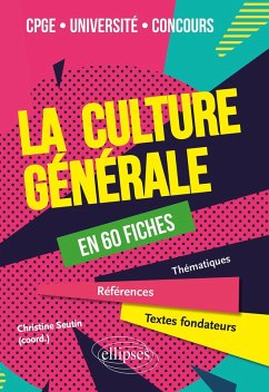 La culture générale en 60 fiches (eBook, ePUB) - Seutin Christine, (Coord.; Gauthier, Laurence; Seutin, Christine; Zorlu, Jacqueline