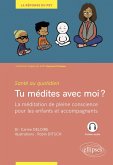 Tu médites avec moi ? La méditation de pleine conscience pour les enfants et accompagnants (eBook, PDF)