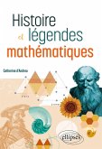 Histoire et légendes mathématiques (eBook, PDF)