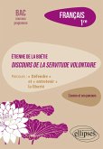 Français. Première. L'oeuvre et son parcours. Etienne de la Boétie, Discours de la servitude volontaire. (eBook, PDF)