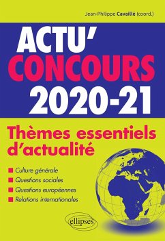 Thèmes essentiels d'actualité - 2020-2021 (eBook, ePUB) - Cavaillé, Jean-Philippe Thèmes essentiels d'actualité - 2020-2021 (eBook, ePUB) - Cavaillé, Jean-Philippe
