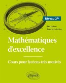 Mathématiques d'excellence - Cours pour lycéens très motivés - Niveau Seconde (eBook, PDF)