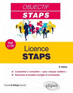 Tout-en-un STAPS - Licence STAPS (eBook, PDF) - Al Anbagi, Youcef; Lepers, Romuald; Marin, Ludovic; Martin, Alain; Martin-Rosset, Gilles; Mouisset, Romain; Oboeuf, Alexandre; Périsson, Jean; Quidu, Matthieu; Rémy, Isabelle; Schwob, Valérie; Amaro-Peguy, Lucie; Testa, Marc; Bernard-Calvet, Cécile; Boulon, Joline; Buffet, Joséphine; Collard, Jonathan; Danion, Frédéric; Dumont, Jacques; Gonzalez, Olivier
