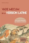 Vade mecum de la version latine. Des grands débutants aux latinistes confirmés (eBook, PDF)