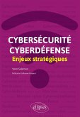 Cybersécurité et cyberdéfense : enjeux stratégiques (eBook, ePUB)