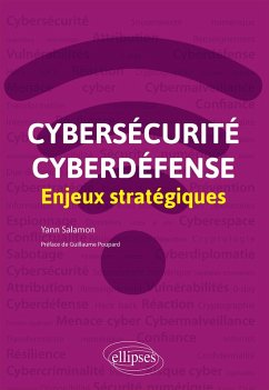 Cybersécurité et cyberdéfense : enjeux stratégiques (eBook, ePUB) - Salamon, Yann