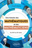 Une histoire des mathématiques et des mathématiciens (eBook, PDF)