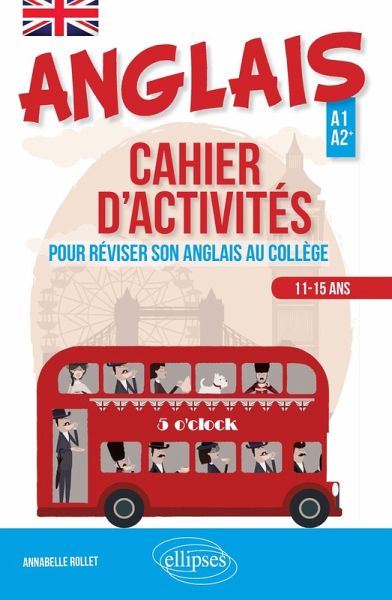Anglais. Cahier d'activités pour apprendre ou réviser son anglais au collège (Cycle 4 - LV1-LV2) (A1-A2) (eBook, PDF)