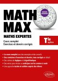 Math Max - Terminale Option Mathématiques expertes (eBook, PDF) Math Max - Terminale Option Mathématiques expertes (eBook, PDF)