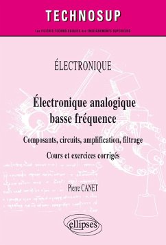 Cover Électronique - Électronique analogique basse fréquence - Composants, circuits, amplification, filtrage - Cours et exercices corrigés (eBook, PDF)