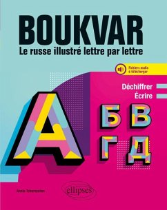 Cover Boukvar - Le russe illustré lettre par lettre - Déchiffrer, écrire. A1 (avec fichiers audio) (eBook, PDF)