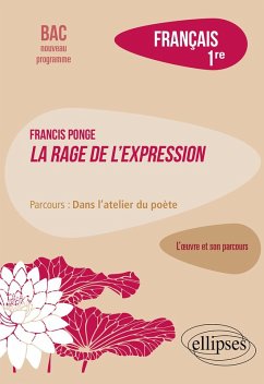 Français. Première. L'oeuvre et son parcours. Francis Ponge (eBook, ePUB) - Bessonnat, Franck Français. Première. L'oeuvre et son parcours. Francis Ponge (eBook, ePUB) - Bessonnat, Franck