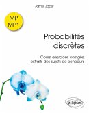 Probabilités discrètes MP-MP* - Cours, exercices corrigés, extraits de sujets de concours (eBook, PDF)