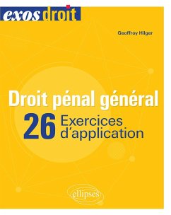 Droit pénal général - 26 Exercices d'application (eBook, PDF) - Hilger