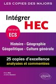 Intégrer HEC - ECS - Histoire - Géographie - Géopolitique - Culture générale (eBook, PDF)