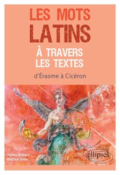 Les mots latins à travers les textes (eBook, ePUB) - Alibert, Julien; Soler, Patrice