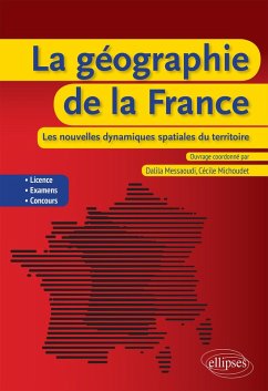 Cover La géographie de la France : les nouvelles dynamiques spatiales du territoire (eBook, ePUB)