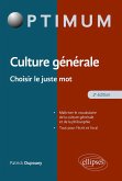 Culture Générale - Choisir le juste mot - 2e édition (eBook, ePUB) Culture Générale - Choisir le juste mot - 2e édition (eBook, ePUB)