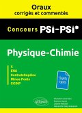 Oraux corrigés et commentés de physique-chimie PSI-PSI* - X, ENS, CentraleSupélec, Mines-Ponts, CCINP (eBook, PDF) Oraux corrigés et commentés de physique-chimie PSI-PSI* - X, ENS, CentraleSupélec, Mines-Ponts, CCINP (eBook, PDF)