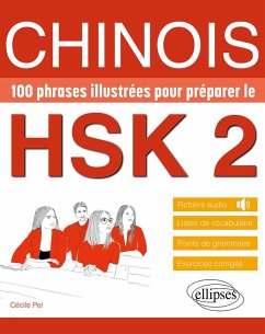 Chinois. 100 phrases illustrées pour préparer le HSK 2 (eBook, PDF) - Pei, Cécile