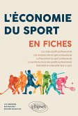 L'Économie du sport en fiches (eBook, ePUB) L'Économie du sport en fiches (eBook, ePUB)