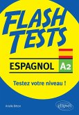 Espagnol Flash Tests A2 - Testez votre niveau d'espagnol ! (eBook, PDF)