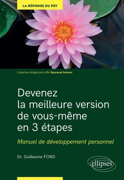 Cover Devenez la meilleure version de vous-même en 3 étapes - Manuel de développement personnel (eBook, ePUB)