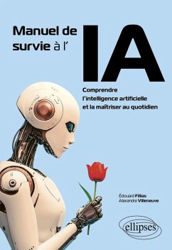 Manuel de survie à l'IA (eBook, ePUB) - Fillias, Édouard; Villeneuve, Alexandre