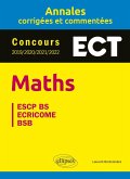 Maths. ECT. Annales corrigées et commentées. Concours 2019/2020/2021/2022 (eBook, PDF) Maths. ECT. Annales corrigées et commentées. Concours 2019/2020/2021/2022 (eBook, PDF)
