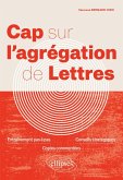 Cap sur l'agrégation de Lettres (eBook, ePUB)