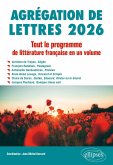 Agrégation de Lettres 2026. Tout le programme de Littérature française en un volume (eBook, ePUB) Agrégation de Lettres 2026. Tout le programme de Littérature française en un volume (eBook, ePUB)