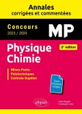 Physique-Chimie MP. Annales corrigées et commentées. Concours 2023/2024 (eBook, PDF) Physique-Chimie MP. Annales corrigées et commentées. Concours 2023/2024 (eBook, PDF)