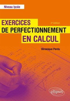 Cover Exercices de perfectionnement en calcul - Niveau lycée (eBook, PDF)