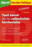 Tout savoir sur les collectivités territoriales - 3e édition (eBook, PDF)